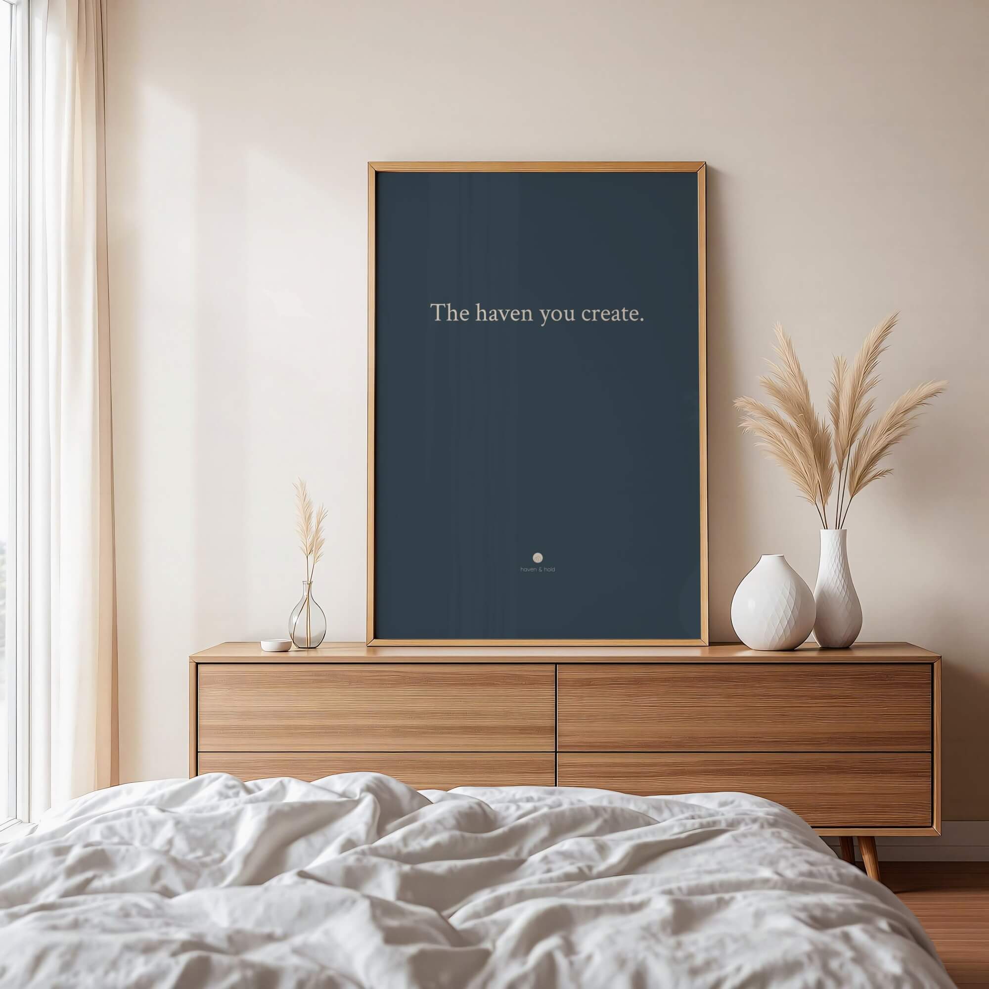 The Haven You Create typography print framed in a calm bedroom setting, room context mockup
