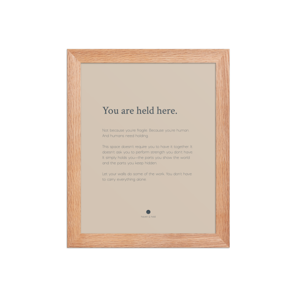 You Are Held Here framed wall art print in natural wood frame, studio product view