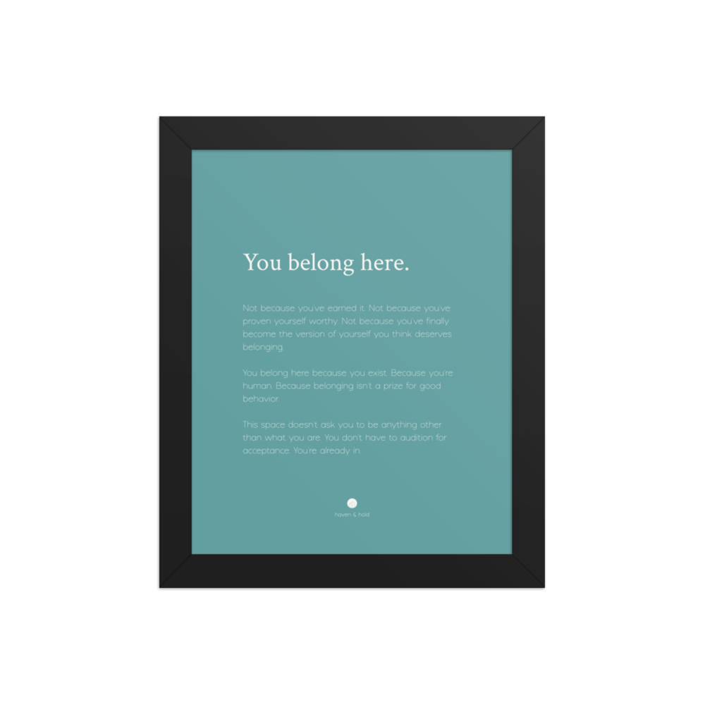 You Belong Here framed wall art print in black frame, studio product view