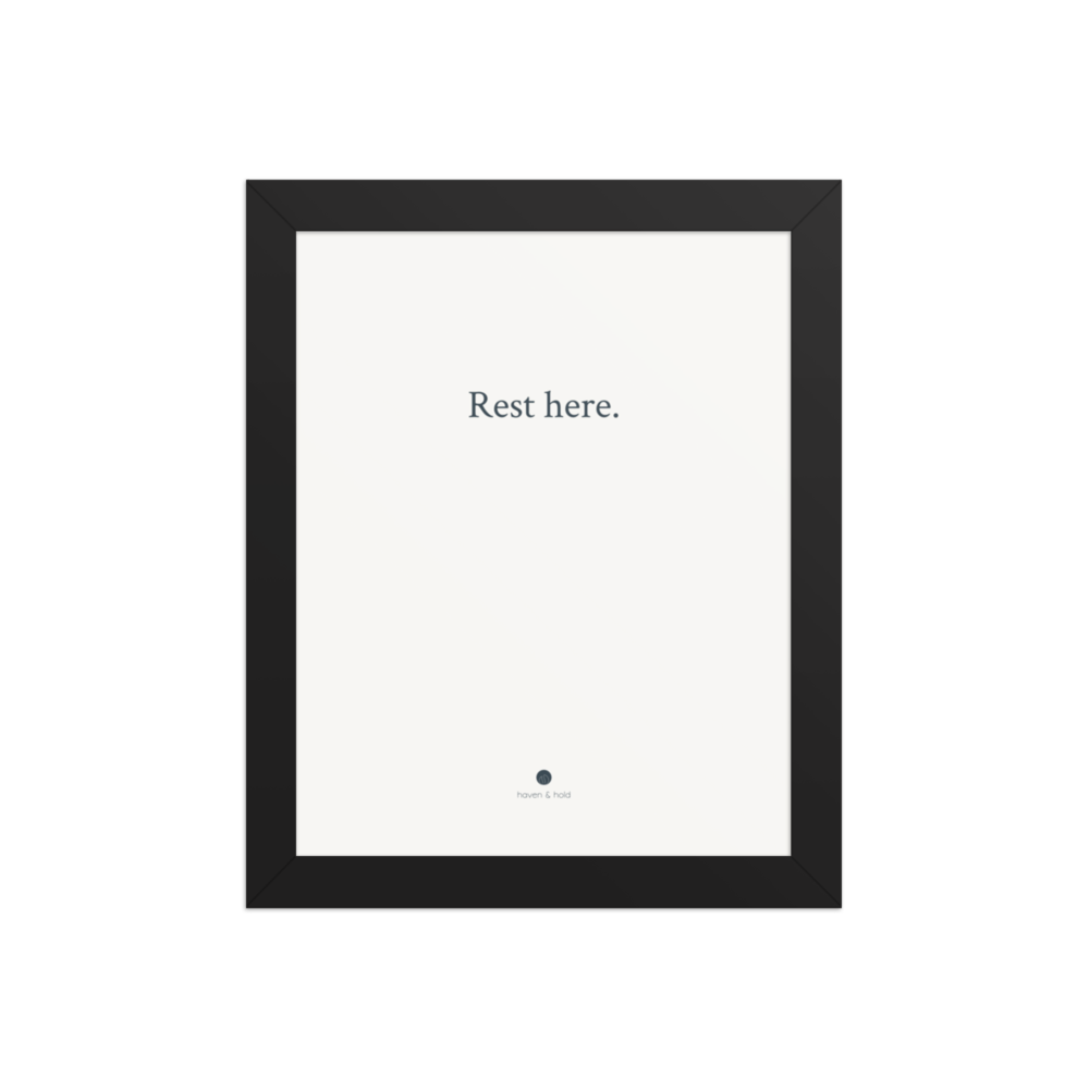 Rest Here framed typography print in black frame, studio product view