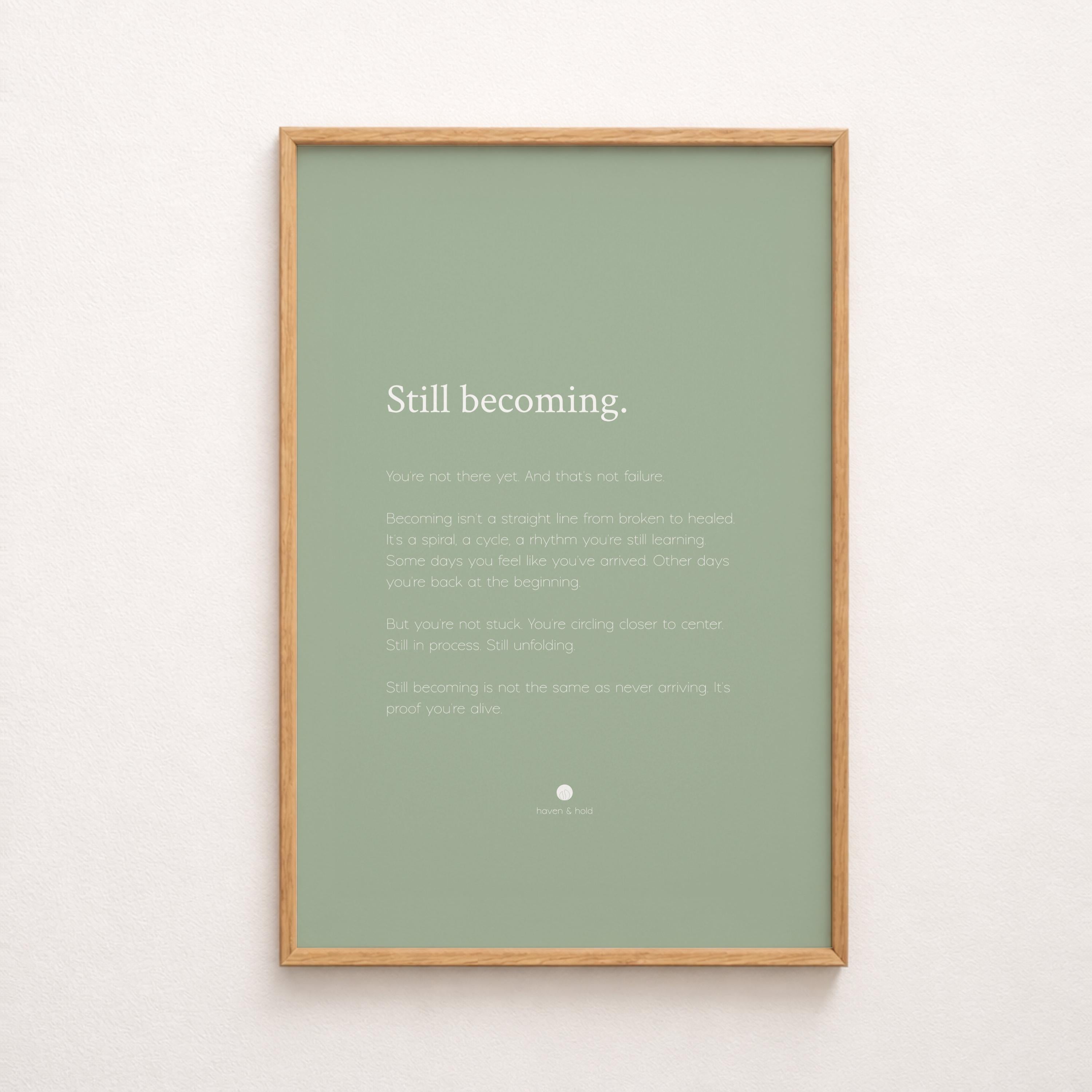 still becoming framed print hero
